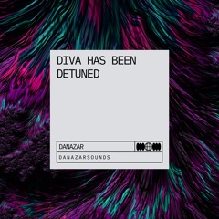 DIVA HAS BEEN DETUNED