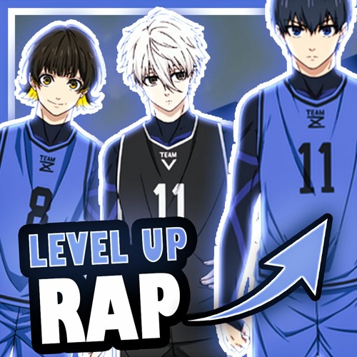 Stream Level Up - BlueLock Anime Inspired Rap By Dj Featuring K3GE