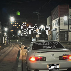 Start(feat.Fla$h boy)