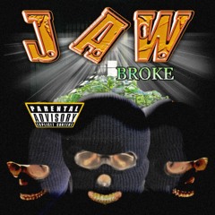 Jaw Broke Ft Crystal Ball Ant & Jupiluxe (Prod. by Apoc Krysis)