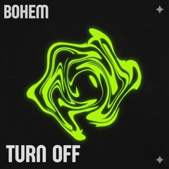 Turn Off