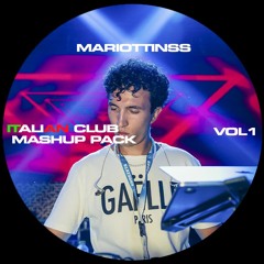 ITALIAN CLUB MASHUP PACK VOL.1 MARIOTTINSS *FREE DOWNLOAD*
