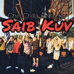 Chin Chilla feat. Na Her - Saib Kuv