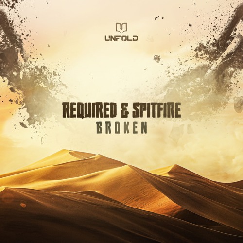 Required & Spitfire - Broken