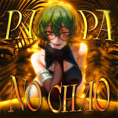 PA PA NO CHAO (Super Slowed)