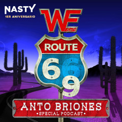 WE PARTY ROUTE 69 MEXICO 1ER ANIVERSARIO NASTY By ANTO BRIONES