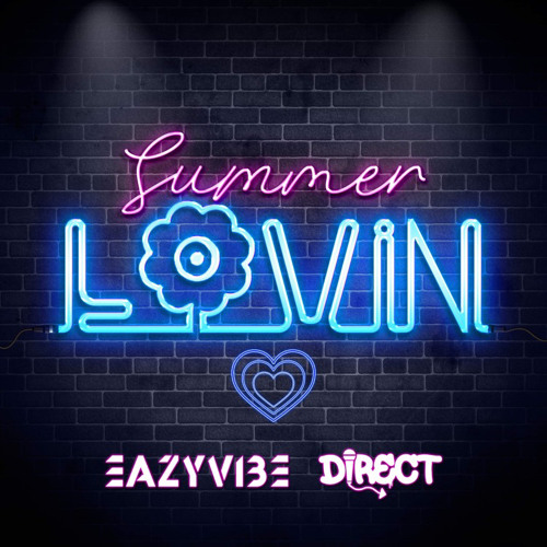 SUMMER LOVIN - EAZYVIBE & MC DIRECT