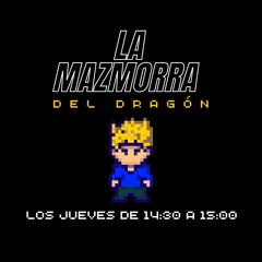 LA MAZMORRA DEL DRAGÓN 20/02/25