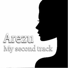 Arezu my second track