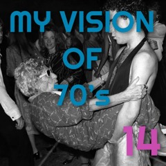 DJ NOBODY presents MY VISION OF 70's part 14