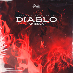WIB3X - Diablo (Slowed by KAZMAT)
