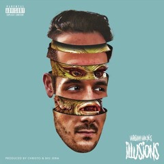 William Weyes - Illusions (Prod. Big Jerm & Christo}
