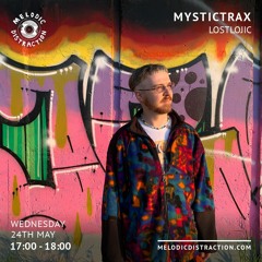 Mystictrax @ Melodic Distraction (May '24)