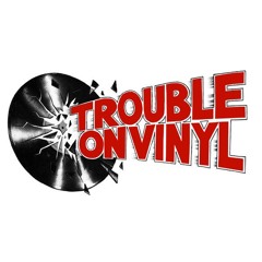 Trouble On Vinyl 1