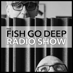 fish go deep radio sessions