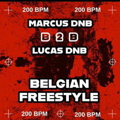 LUCAS DNB B2B MARCUS DNB - BELGIAN FREESTYLE ( 200 BPM )