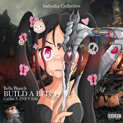 Build a Bitch (Garlax x ZNFY EDIT)