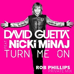 David Guetta, Nicki Minaj, Enrry Senna, Lucas Franco - Turn Me On (Rob Phillips Private Mix)