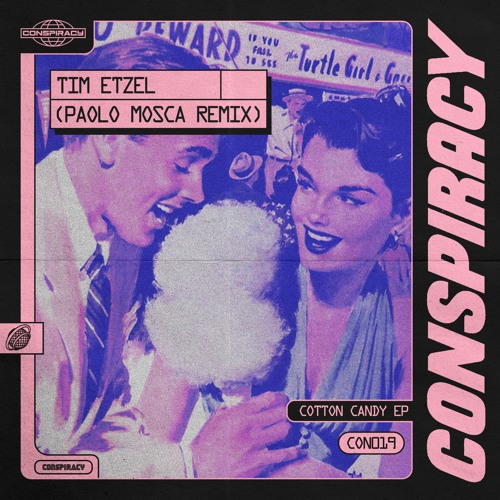 Premiere : Tim Etzel - Cotton Candy (Paolo Mosca Remix) (CON019)