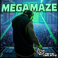 Pete Delete - MEGAMAZE 018