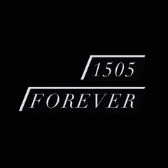 1505 Forever