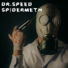 SPIDERMETH - DR. SPEED