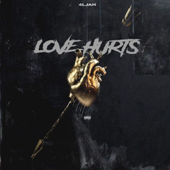 4L JAH—Love Hurts(prod.87 CLUB)