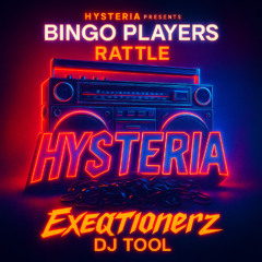 Bingo Players - Rattle (EXEQTIONERZ DJ TOOL)