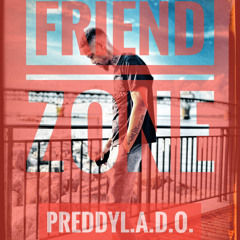 Preddy Lado - Friend Zone