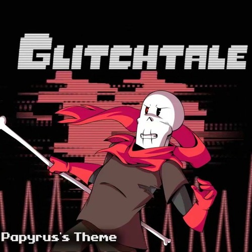 Glitchtale OST - Bonestrife [Papyrus's Theme]