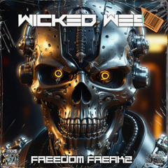 Wicked Wes - Freedom Freakz