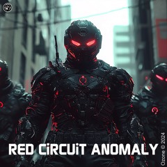 RED CiRCUiT ANOMALY
