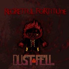 (Early Halloween Special!) [DUSTFELL] Regretful Fortitude
