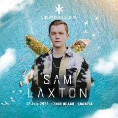 Sam Laxton LIVE @ Unkonscious Croatia 17 July 2024
