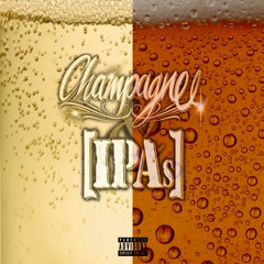 Champagne & IPAs