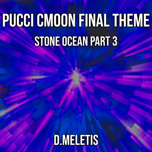 Pucci CMoon Final Theme (From ' Stone Ocean Part 3')