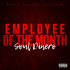 Soul Dinero - Employee Of The Month