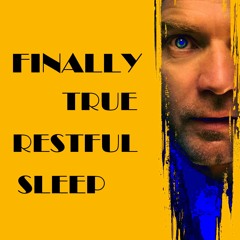 Finally True Restful Sleep (Dukeadam Dr.Sleep rmx)