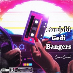 Punjabi Gedi Bangers- SamarSounds