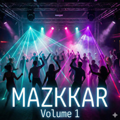 Mazkkar Set Vol 1 - House