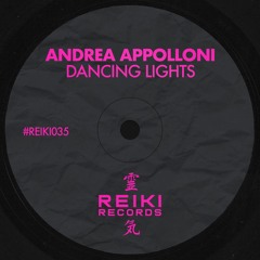 REIKI035 | Andrea Appolloni - Dancing Lights (Original Mix)