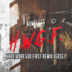 HARD WORK GOD FIRST Remix Verse
