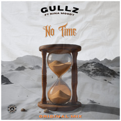 GULLZ - No Time (ft. Nina Moody - Original Mix)