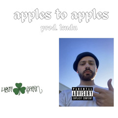 apples to apples (Prod. Kudu)