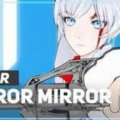RWBY - 'Mirror Mirror'   AmaLee Ver