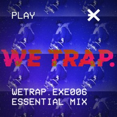 WETRAP.EXE ESSENTIAL MIX 006