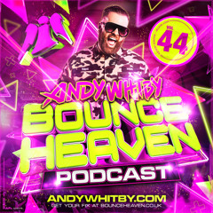 Bounce Heaven 44 mixed by Andy Whitby