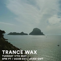 Trance Wax Radio - Episode 007