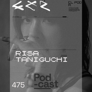 CLR Podcast 475 | Risa Taniguchi