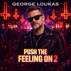 George Loukas - Push The Feeling On 2 (Original Mix) Free Download